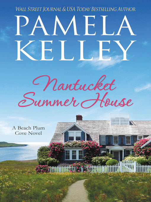 Title details for Nantucket Summer House by Pamela M. Kelley - Wait list